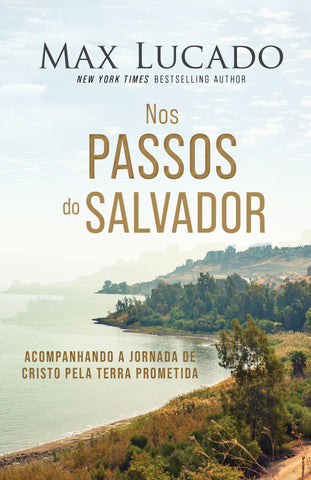 Nos passos do Salvador by Max Lucado