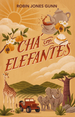 Chá com elefantes by Robin Jones Gunn