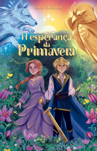 A esperança da primavera – A continuação de “A escolha do Verão” e o segundo livro da série A Origem das Estações: original by Sara Gusella (9786552173126)