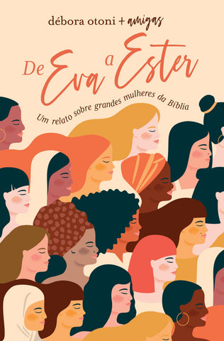 De Eva A Ester by Debora Otoni