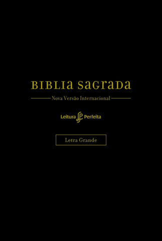 Bíblia Sagrada com espaço para anotações, NVI, letra grande, couro soft preto, Leitura Perfeita