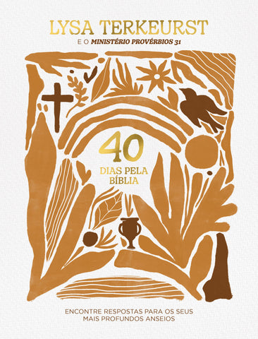 40 dias pela Bíblia by Lysa Terkeurst