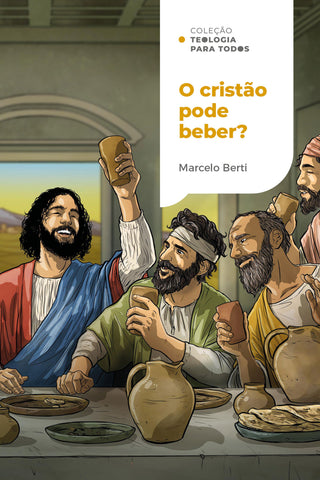 O cristão pode beber?