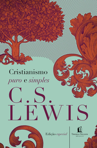 Cristianismo Puro E Simples by C.S. Lewis