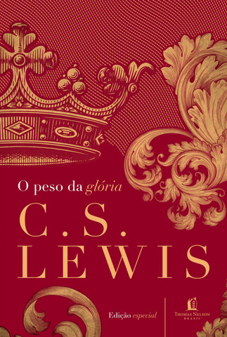 O Peso Da Glória by C.S. Lewis