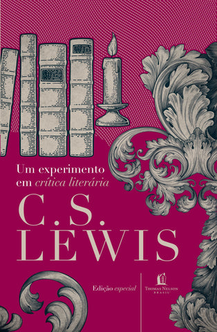 Um Experimento Em Crítica Literária by C.S. Lewis