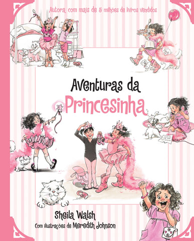 Aventuras Da Princesinha by Sheila Walsh