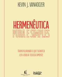 Hermenêutica pura e simples