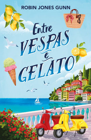 Entre vespas e gelato – Segundo livro da série Amigas Pelo Mundo, da mesma autora da série Cris by Robin Jones Gunn