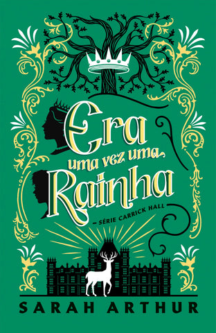 Era uma vez uma rainha – Uma fantasia com portais mágicos para os fãs de As Crônicas de Nárnia by Sarah Arthur