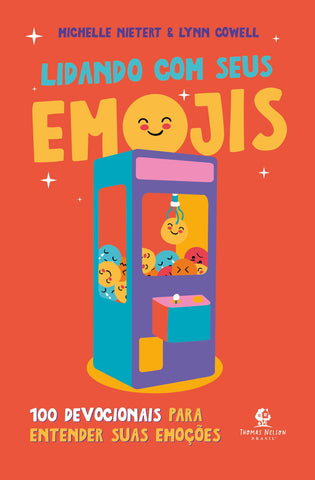 Lidando com seus emojis: 100 devocionais para entender suas emoções by Michelle Nietert and Lynn Cowell