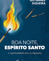 Boa noite, Espírito Santo: A espiritualidade além da dopamina