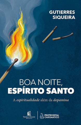 Boa noite, Espírito Santo: A espiritualidade além da dopamina by Gutierres Siqueira