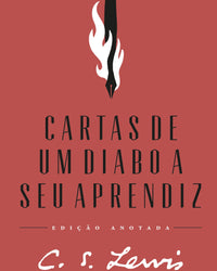 Cartas de um diabo a seu aprendiz – Edição anotada