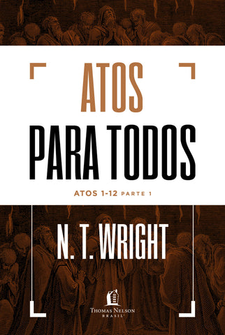 Atos para todos: Atos 1-12 - Parte 1: original (9786556891491)
