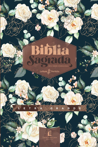 Bíblia NVI com Espaço para Anotações, Letra Grande, Capa luxo, Rosas, Leitura Perfeita: original (9786556892160)