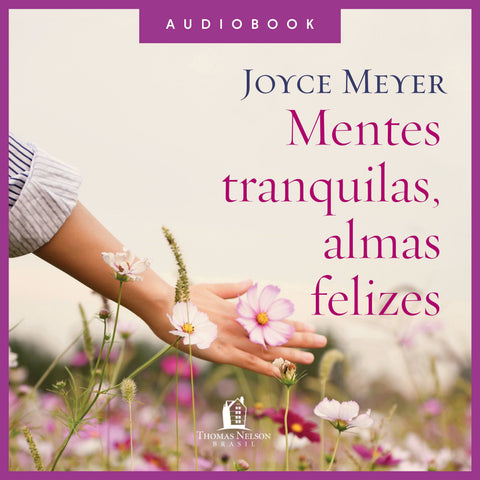 Mentes Tranquilas, Almas Felizes: original (9786556895406)