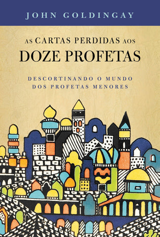 As cartas perdidas aos 12 profetas: original (9786556898056)