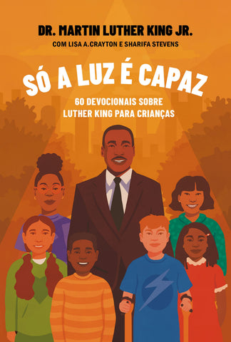Só a luz é capaz: original (9786556899053)