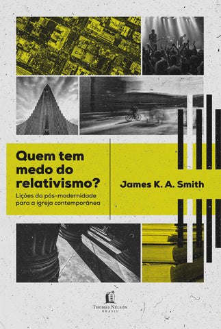 Quem tem medo do relativismo?