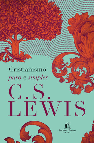 Cristianismo Puro E Simples - Lasa by C.S. Lewis