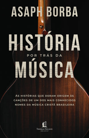 A História Por Trás Da Música: original (9788571670167)
