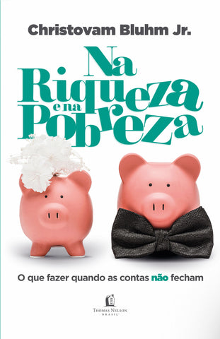 Na Riqueza E Na Pobreza: original (9788571670631)