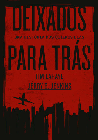 Deixados Para Trás 1: original by Tim; B. Jenkins, Jerry Lahaye (9788571671300)