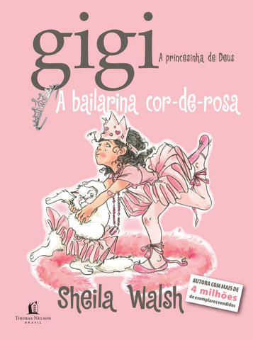 Gigi - A Bailarina Cor De Rosa: original (9788578605773)
