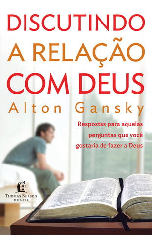 Discutindo A Relação Com Deus: original (9788578606657)