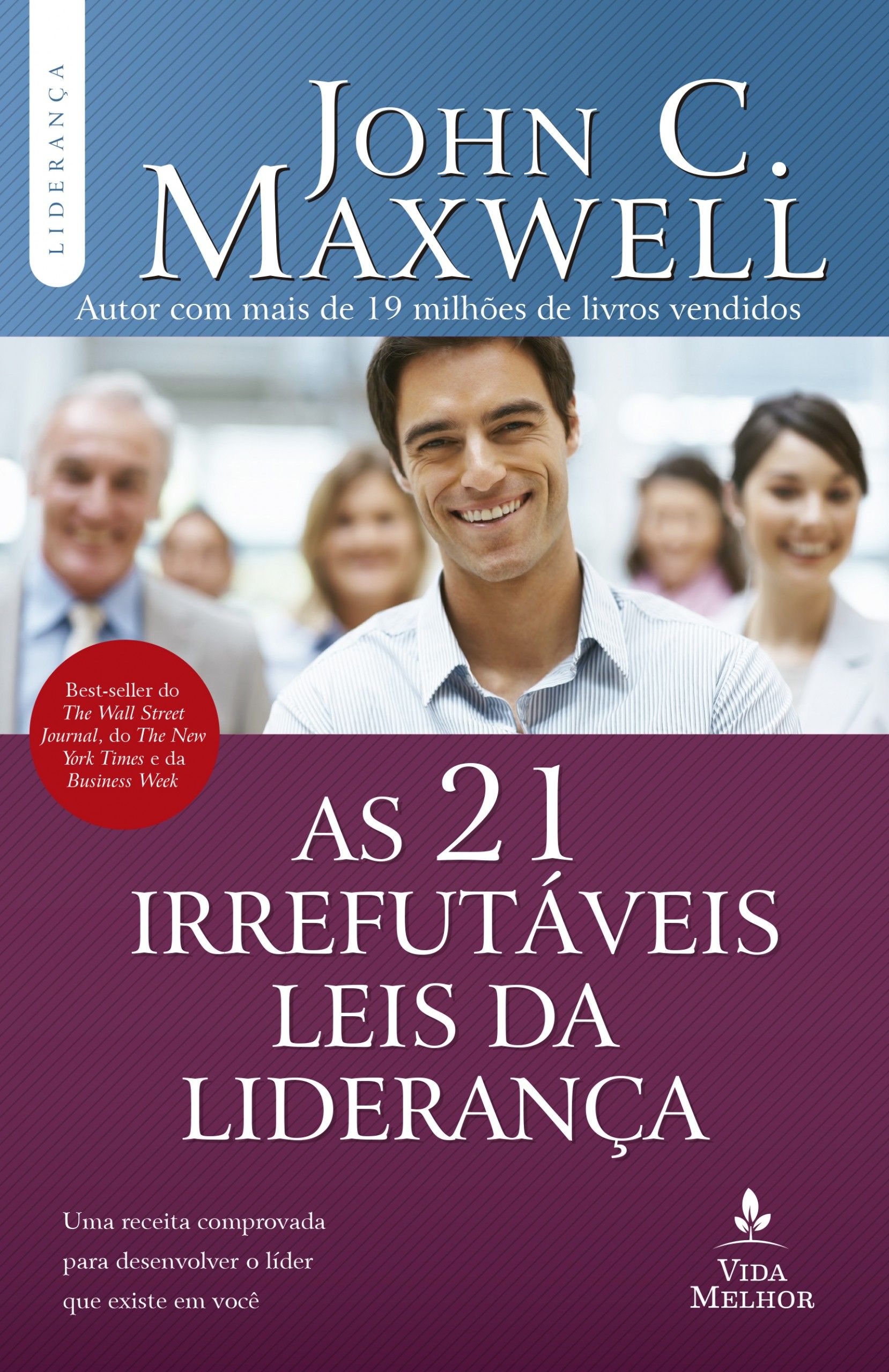 As 21 Irrefutáveis Leis Da Liderança – TN HarperCollins Brasil