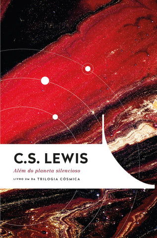 Além Do Planeta Silencioso: original by C.S. Lewis (9788578609115)