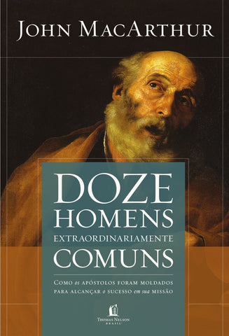 Doze Homens Extraordinariamente Comuns: reissue (9788578609313)