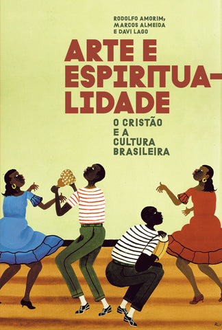 Arte e espiritualidade: original by Rodolfo Amorim, Marcos Almeida and Davi Lago (9786556893037)