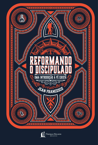 Reformando o discipulado: original by Jean Francesco (9786556894065)