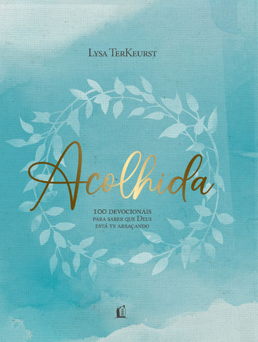 Acolhida by Lysa Terkeurst
