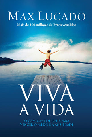 Viva A Vida by Max Lucado