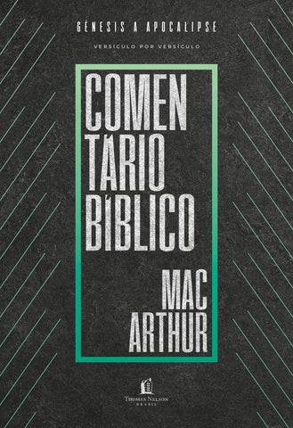Comentário Bíblico Macarthur: original by John MacArthur (9788578602451)