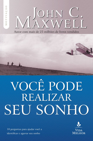Você Pode Realizar Seu Sonho: original by John C. Maxwell (9788578603151)