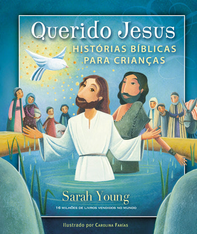 Querido Jesus - Histórias Bíblicas Para Crianças