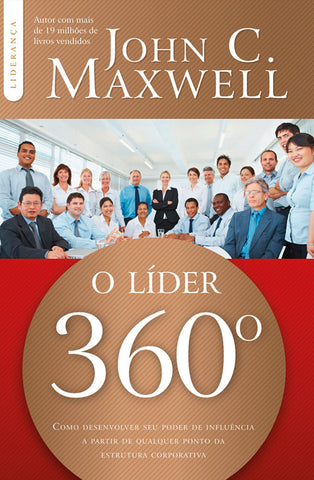 O Líder 360º: original by John C. Maxwell (9788578604493)