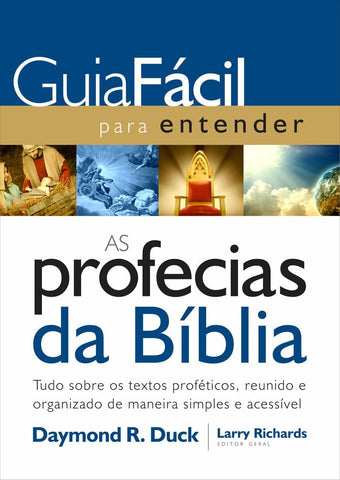 Guia Fácil Para Entender As Profecias Da Bíblia: original by Daymond Duck (9788578605636)