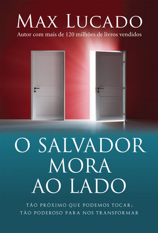O Salvador Mora Ao Lado: original by Max Lucado (9788578607920)
