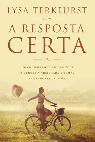 A Resposta Certa: original by Lysa Terkeurst (9788578608705)