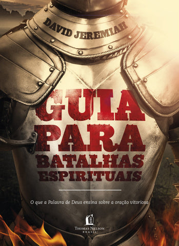 Guia Para Batalhas Espirituais: original by David Jeremiah (9788578609221)